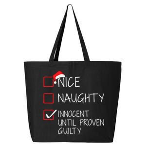 Nice Naughty Innocent Until Proven Guilty Christmas List Funny Gift 25L Jumbo Tote