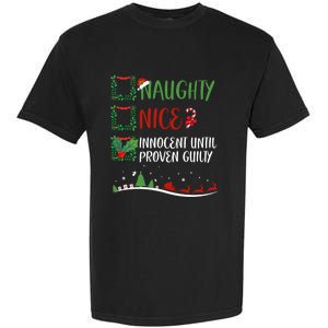 Nice Naughty Innocent Until Proven Guilty Christmas Santa Meaningful Gift Garment-Dyed Heavyweight T-Shirt