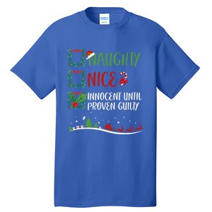 Nice Naughty Innocent Until Proven Guilty Christmas Santa Meaningful Gift Tall T-Shirt