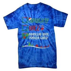 Nice Naughty Innocent Until Proven Guilty Christmas Santa Meaningful Gift Tie-Dye T-Shirt