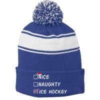 Nice Naughty Ice Hockey Funny Christmas Ice Hockey Player Gift Stripe Pom Pom Beanie