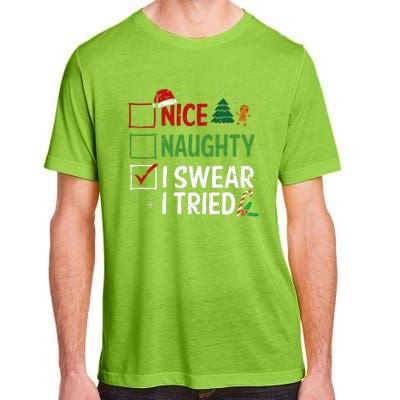 Nice Naughty I Swear I Tried Christmas List Xmas Santa Claus Adult ChromaSoft Performance T-Shirt