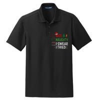 Nice Naughty I Swear I Tried Christmas List Xmas Santa Claus Dry Zone Grid Polo