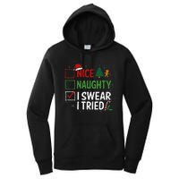 Nice Naughty I Swear I Tried Christmas List Xmas Santa Claus Women's Pullover Hoodie