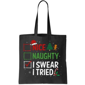 Nice Naughty I Swear I Tried Christmas List Xmas Santa Claus Tote Bag