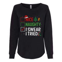 Nice Naughty I Swear I Tried Christmas List Xmas Santa Claus Womens California Wash Sweatshirt