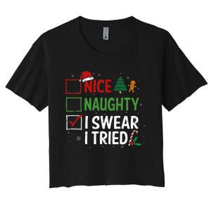 Nice Naughty I Swear I Tried Christmas List Xmas Santa Claus Women's Crop Top Tee