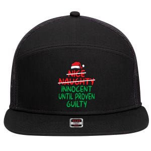 Nice Naughty Innocent Until Proven Guilty Christmas List Meaningful Gift 7 Panel Mesh Trucker Snapback Hat