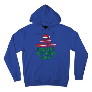 Nice Naughty Innocent Until Proven Guilty Christmas List Meaningful Gift Hoodie