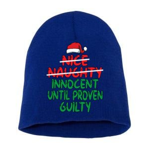 Nice Naughty Innocent Until Proven Guilty Christmas List Meaningful Gift Short Acrylic Beanie