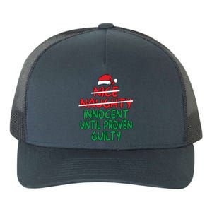 Nice Naughty Innocent Until Proven Guilty Christmas List Meaningful Gift Yupoong Adult 5-Panel Trucker Hat