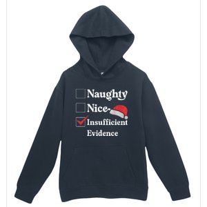 Naughty Nice Insufficient Evidence Christmas List Santa Urban Pullover Hoodie