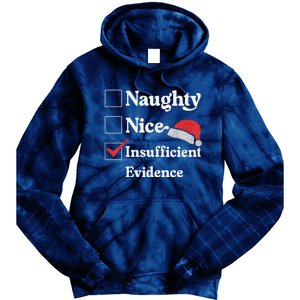 Naughty Nice Insufficient Evidence Christmas List Santa Tie Dye Hoodie