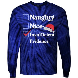 Naughty Nice Insufficient Evidence Christmas List Santa Tie-Dye Long Sleeve Shirt