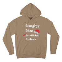 Naughty Nice Insufficient Evidence Christmas List Santa Hoodie