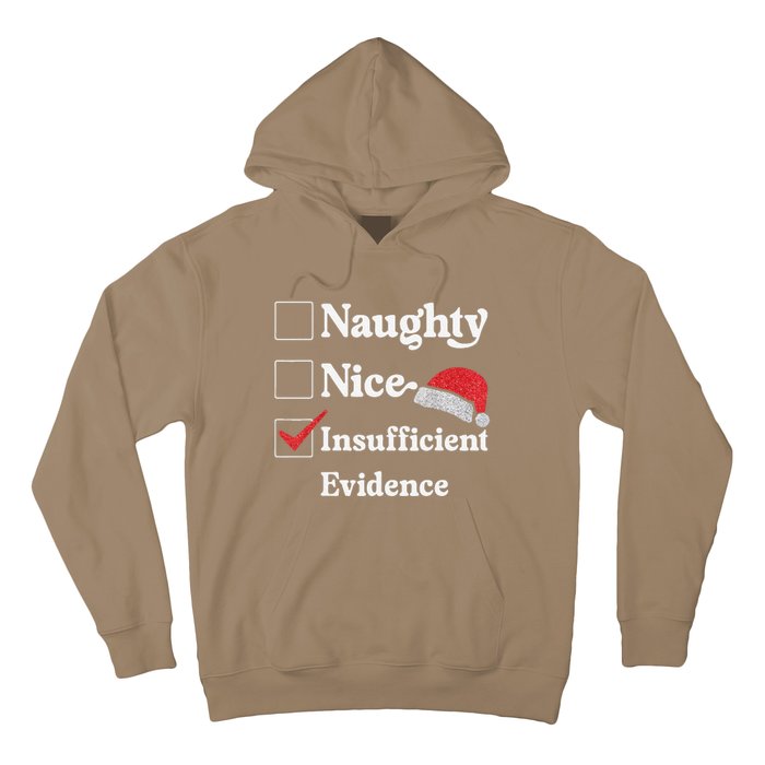 Naughty Nice Insufficient Evidence Christmas List Santa Hoodie