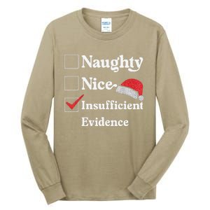 Naughty Nice Insufficient Evidence Christmas List Santa Tall Long Sleeve T-Shirt