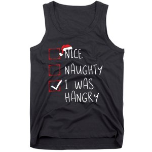 Nice Naughty I Was Hangry Christmas List Xmas Santa Claus Tank Top