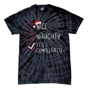 Nice Naughty Its Complicated Christmas List Santa Claus Tie-Dye T-Shirt