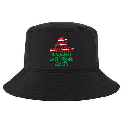 Nice Naughty Innocent Until Proven Guilty Christmas List Gift Cool Comfort Performance Bucket Hat