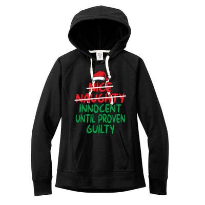 Nice Naughty Innocent Until Proven Guilty Christmas List Gift Women's Fleece Hoodie