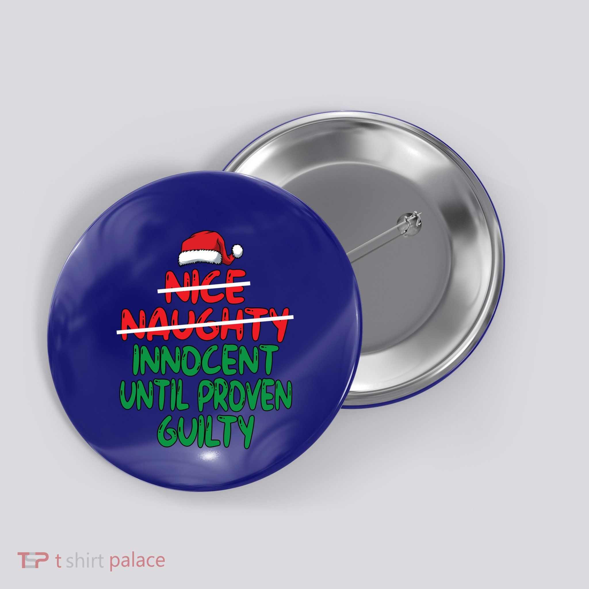 Nice Naughty Innocent Until Proven Guilty Christmas List Gift Button