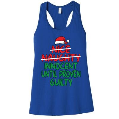 Nice Naughty Innocent Until Proven Guilty Christmas List Gift Women's Racerback Tank