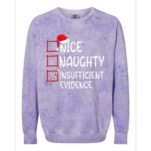 Nice Naughty Insufficient Evidence Christmas List Santa  Colorblast Crewneck Sweatshirt