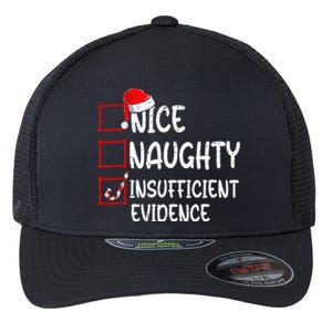 Nice Naughty Insufficient Evidence Christmas List Santa  Flexfit Unipanel Trucker Cap