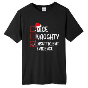 Nice Naughty Insufficient Evidence Christmas List Santa  Tall Fusion ChromaSoft Performance T-Shirt