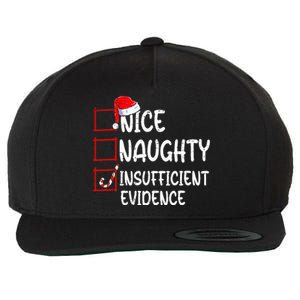 Nice Naughty Insufficient Evidence Christmas List Santa  Wool Snapback Cap