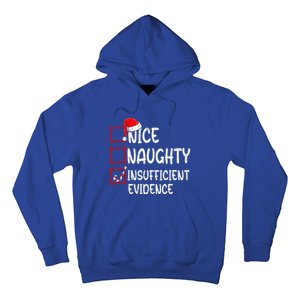 Nice Naughty Insufficient Evidence Christmas List Santa  Hoodie