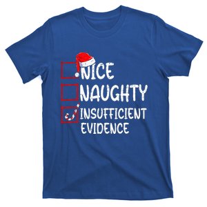 Nice Naughty Insufficient Evidence Christmas List Santa  T-Shirt