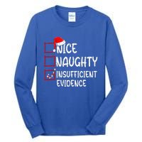 Nice Naughty Insufficient Evidence Christmas List Santa  Tall Long Sleeve T-Shirt