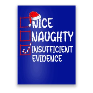 Nice Naughty Insufficient Evidence Christmas List Santa  Poster