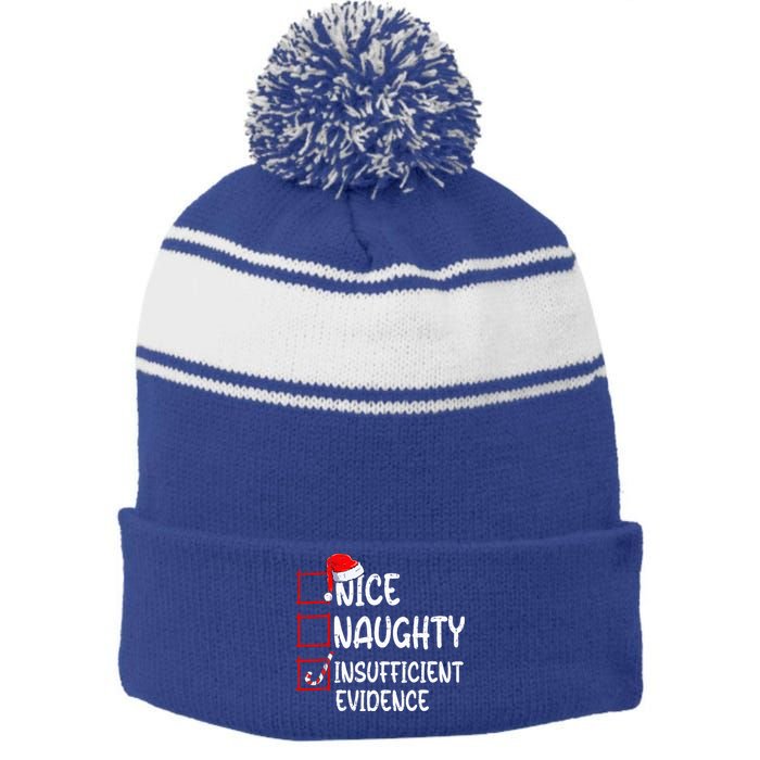 Nice Naughty Insufficient Evidence Christmas List Santa  Stripe Pom Pom Beanie