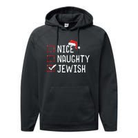 Nice Naughty Jewish Christmas List Performance Fleece Hoodie