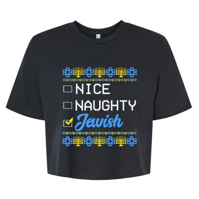 Nice Naughty Jewish Ugly Hanukkah Sweater Cute Chanukah Gift Bella+Canvas Jersey Crop Tee