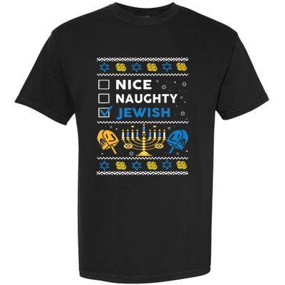 Nice Naughty Jewish Ugly Hanukkah Sweater Chanukah Jew Xmas Garment-Dyed Heavyweight T-Shirt