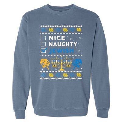 Nice Naughty Jewish Ugly Hanukkah Sweater Chanukah Jew Xmas Garment-Dyed Sweatshirt