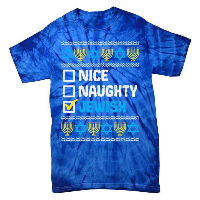 Nice Naughty Jewish Ugly Hanukkah Sweater Chanukah Jew Gift Tie-Dye T-Shirt