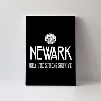 Newark New Jersey Only The Strong Survive Canvas