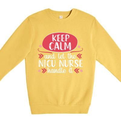 Nicu Nurse Keep Calm Neonatal Nursing Medical Gift Cool Gift Premium Crewneck Sweatshirt