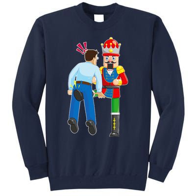 Naughty Nutcracker Kicks & Cracks ManS Nuts Tall Sweatshirt