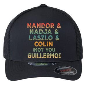 Nandor Nadja Laszlo Colin But Not You Guillermo Flexfit Unipanel Trucker Cap