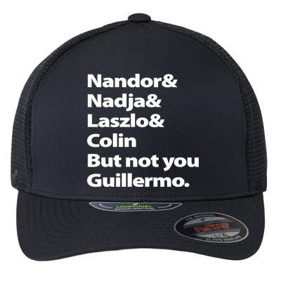 Nandor Nadja Laszlo Colin But Not You Guillermo Flexfit Unipanel Trucker Cap