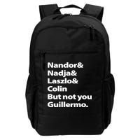 Nandor Nadja Laszlo Colin But Not You Guillermo Backpack