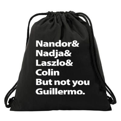 Nandor Nadja Laszlo Colin But Not You Guillermo Drawstring Bag