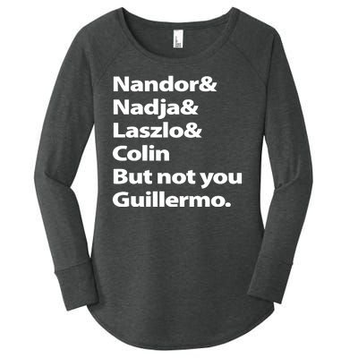 Nandor Nadja Laszlo Colin But Not You Guillermo Women's Perfect Tri Tunic Long Sleeve Shirt