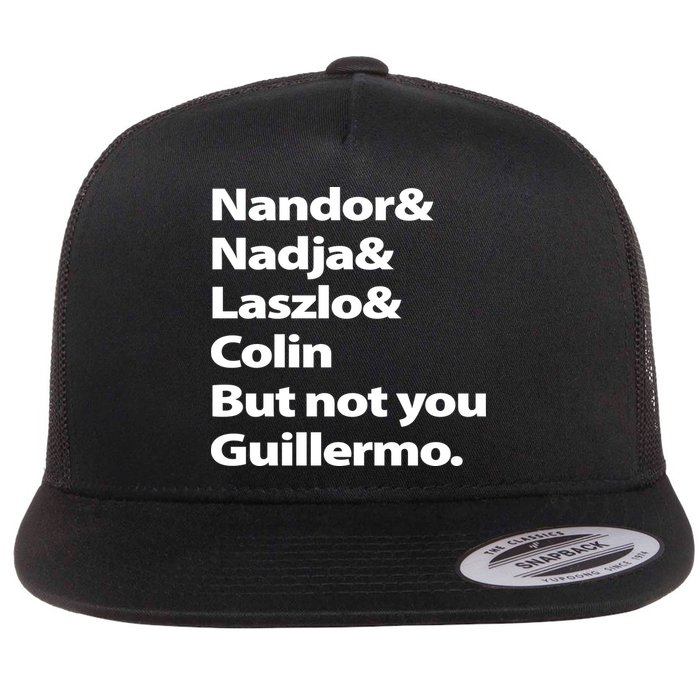 Nandor Nadja Laszlo Colin But Not You Guillermo Flatbill Hat
